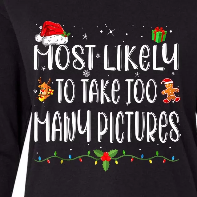 Most Likely To Take Too Many Pictures Funny Family Christmas Womens Cotton Relaxed Long Sleeve T-Shirt