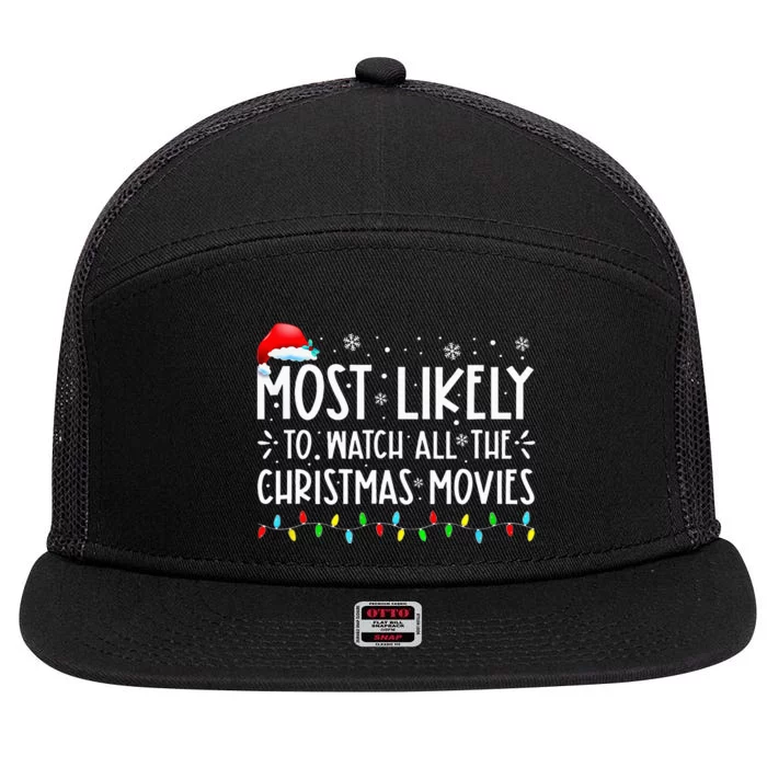 Most Likely To Watch All The Christmas Movies Family Pajamas 7 Panel Mesh Trucker Snapback Hat