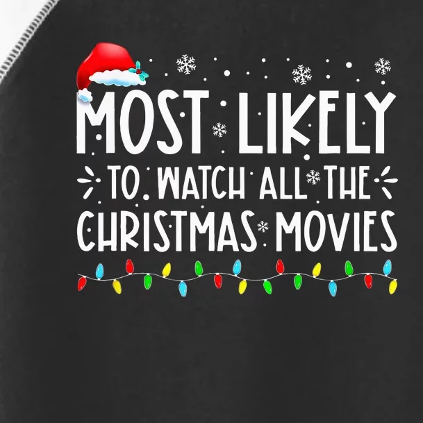 Most Likely To Watch All The Christmas Movies Family Pajamas Toddler Fine Jersey T-Shirt