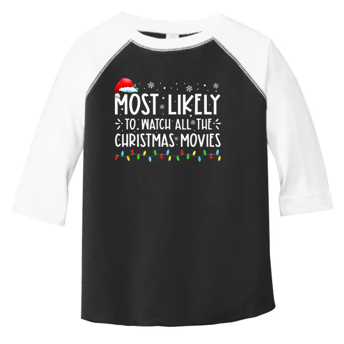 Most Likely To Watch All The Christmas Movies Family Pajamas Toddler Fine Jersey T-Shirt