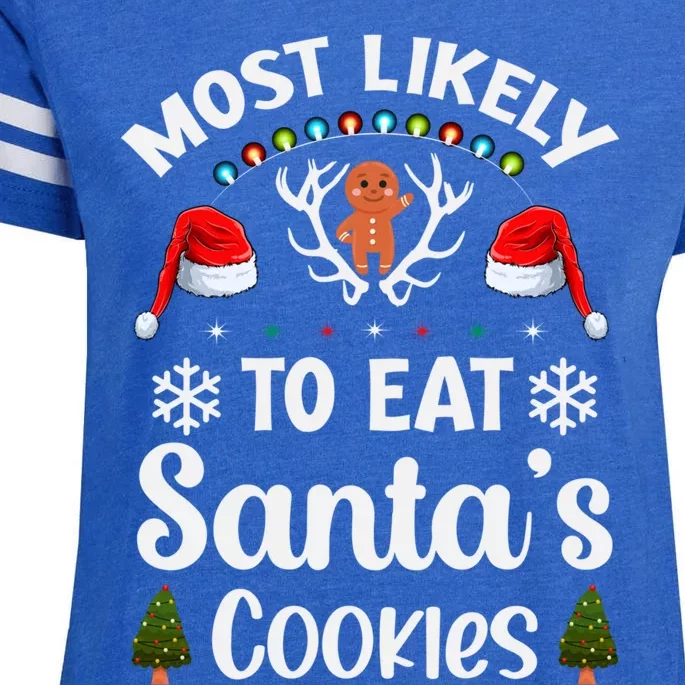 Most Likely To Eat Santas Cookies Family Christmas Holiday Gift Enza Ladies Jersey Football T-Shirt