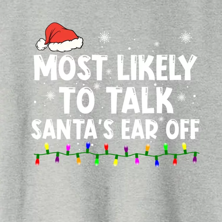 Most Likely To Talk SantaS Ear Off Family Christmas Pajamas Cool Gift Women's Crop Top Tee