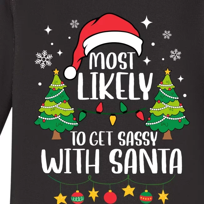 Most Likely To Get Sassy With Santa Matching Christmas Baby Long Sleeve Bodysuit