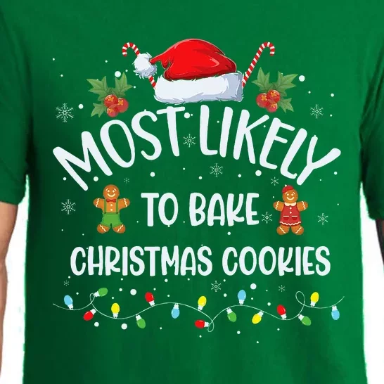 Most Likely To Bake Christmas Cookies Funny Baker Christmas Pajama Set