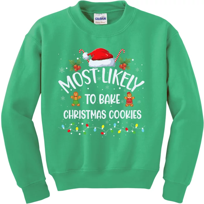 Most Likely To Bake Christmas Cookies Funny Baker Christmas Kids Sweatshirt