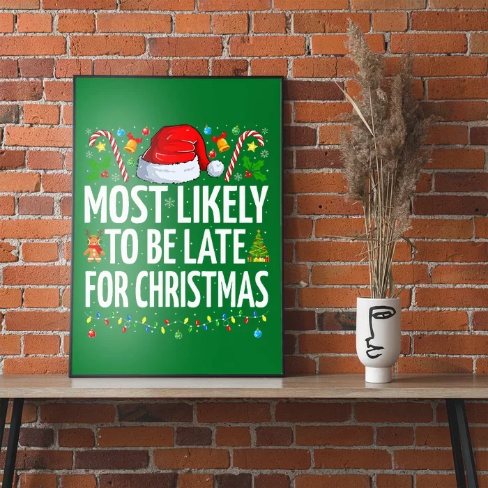 Most Likely To Be Late For Christmas Funny Family Christmas Poster