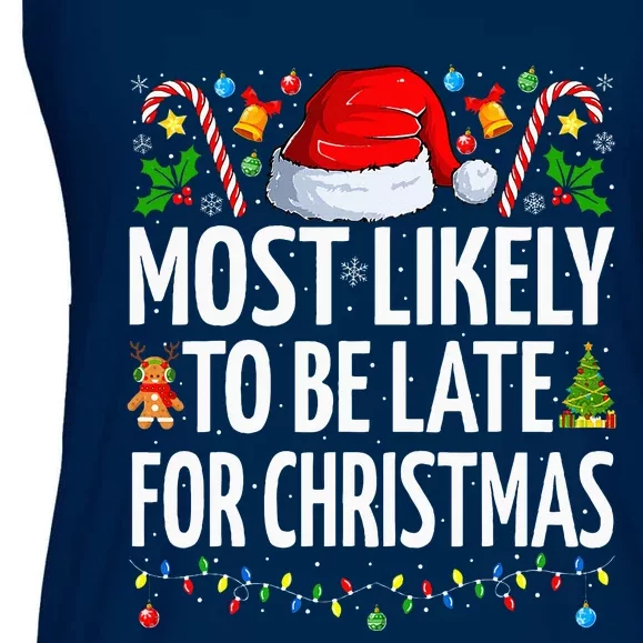 Most Likely To Be Late For Christmas Funny Family Christmas Ladies Essential Flowy Tank