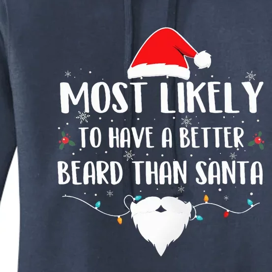 Most Likely To Have A Better Beard Than Santa Family Xmas Women's Pullover Hoodie