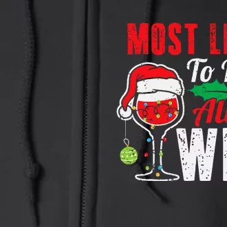 Most Likely To Drink All The Wine Funny Christmas Pajama Full Zip Hoodie