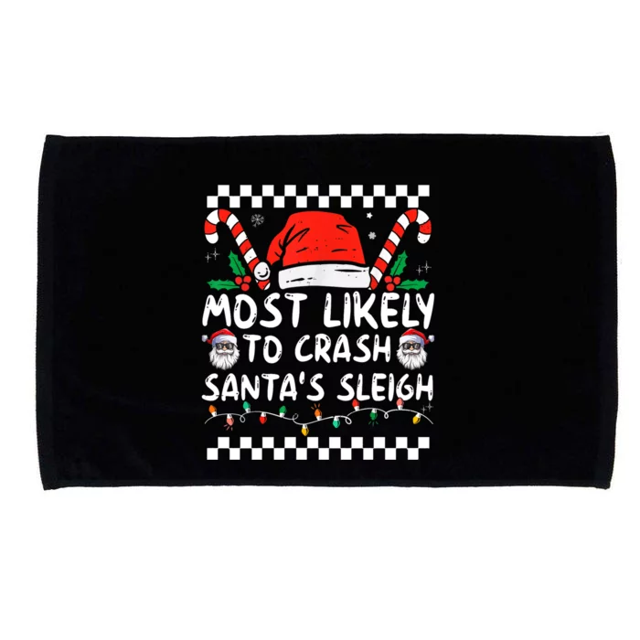 Most Likely To Crash SantaS Sleigh Christmas Joke Meaningful Gift Microfiber Hand Towel