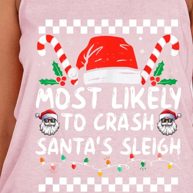 Most Likely To Crash SantaS Sleigh Christmas Joke Meaningful Gift Women's Knotted Racerback Tank