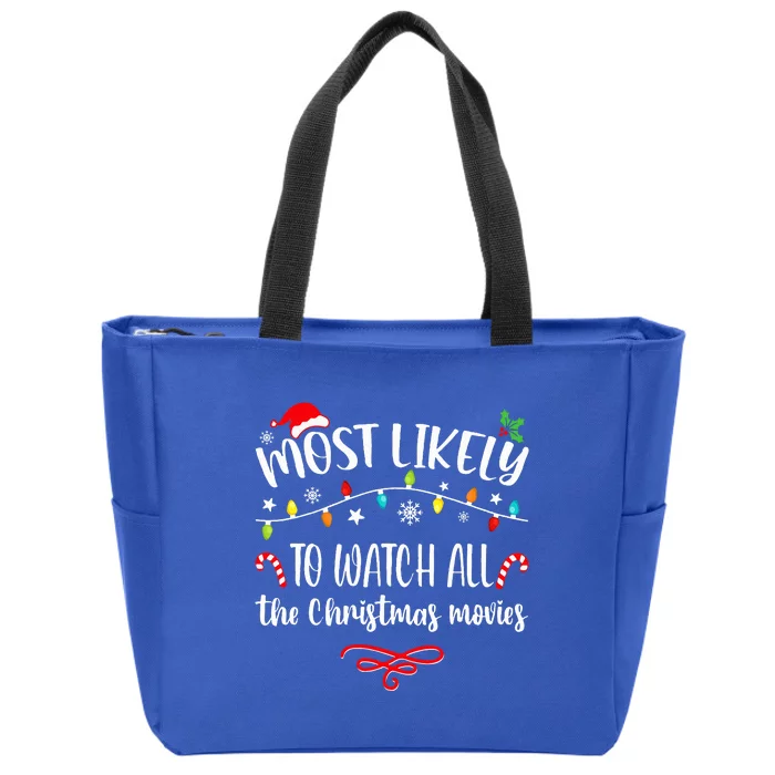 Most Likely To Watch All Christmas Movies Family Matching Zip Tote Bag