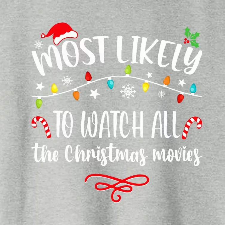 Most Likely To Watch All Christmas Movies Family Matching Women's Crop Top Tee