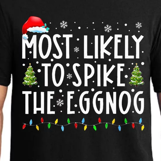 Most Likely To Spike The Eggnog Family Matching Christmas Pajama Set