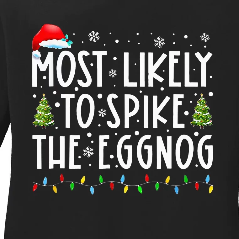 Most Likely To Spike The Eggnog Family Matching Christmas Ladies Long Sleeve Shirt