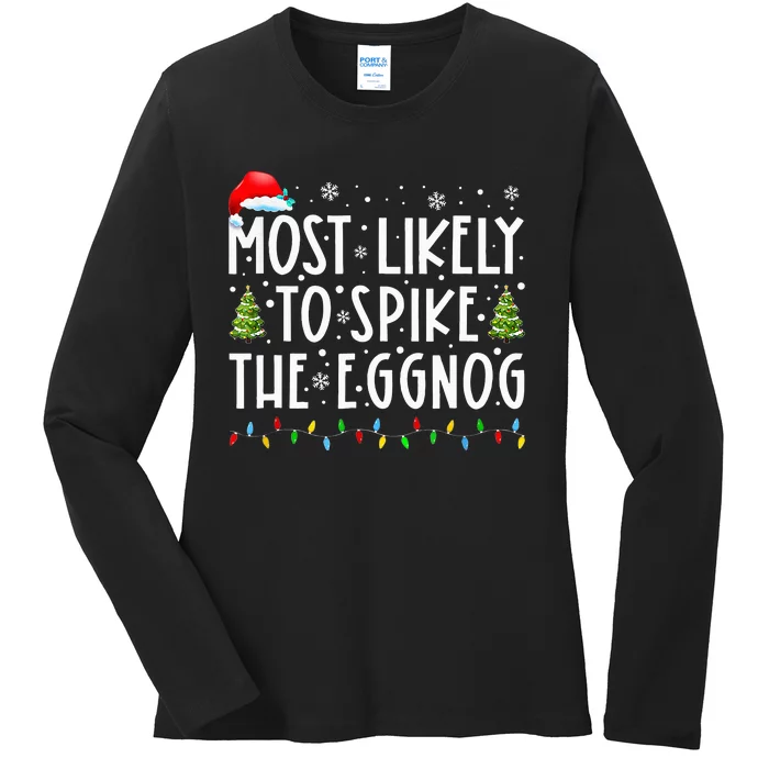 Most Likely To Spike The Eggnog Family Matching Christmas Ladies Long Sleeve Shirt