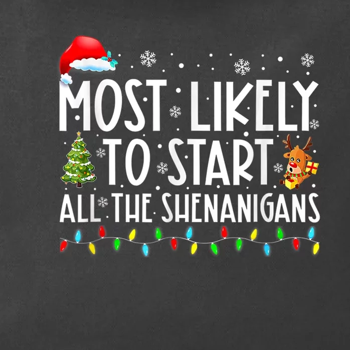 Most Likely To Start All The Shenanigans Family Xmas Holiday Zip Tote Bag