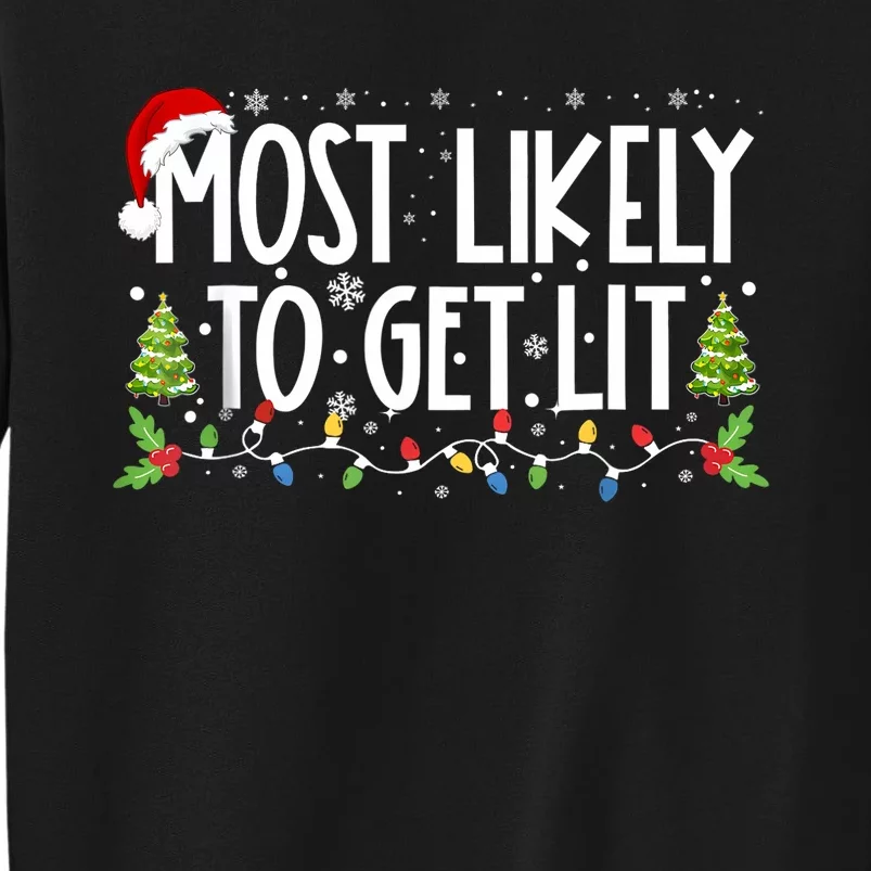 Most Likely To Get Lit Drinking Funny Family Christmas Xmas Sweatshirt