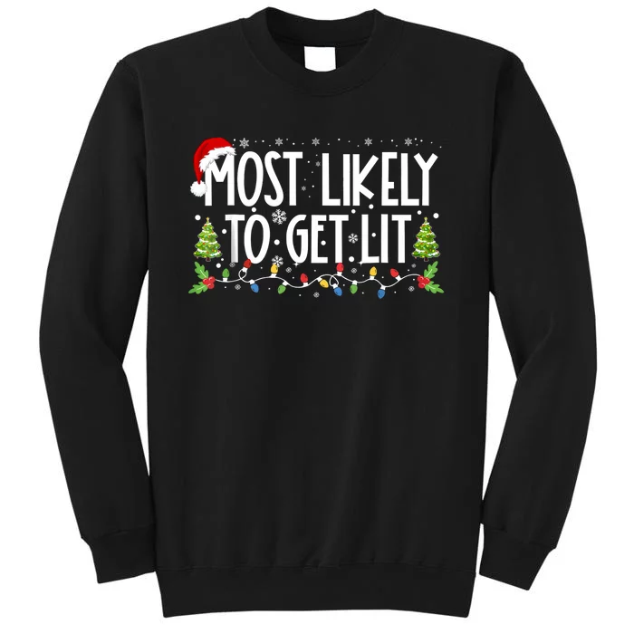 Most Likely To Get Lit Drinking Funny Family Christmas Xmas Sweatshirt