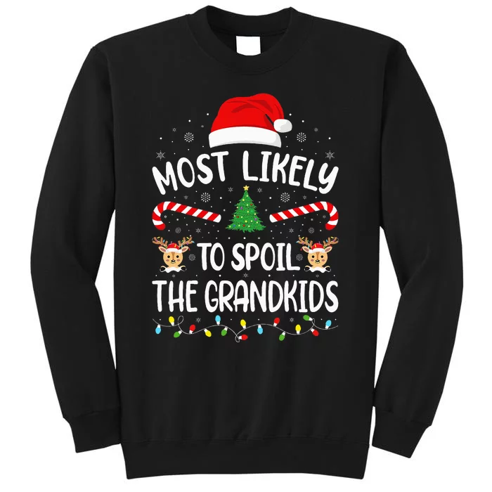 Most Likely To Spoil The Grandkids Family Joke Christmas Sweatshirt