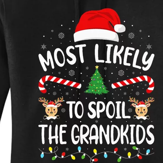 Most Likely To Spoil The Grandkids Family Joke Christmas Women's Pullover Hoodie