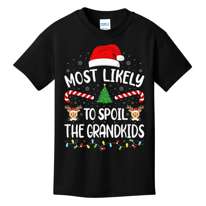 Most Likely To Spoil The Grandkids Family Joke Christmas Kids T-Shirt