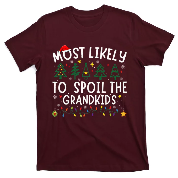 Most Likely To Spoil The Grandkids Matching Christmas T-Shirt