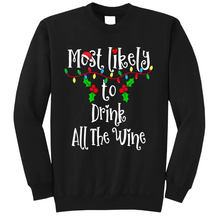 Most Likely To Drink All The Wine Family Group Matching Shirt Sweatshirt