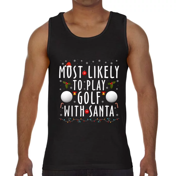 Most Likely To Play Golf With Santa Family Christmas Pajama Comfort Colors® Tank Top