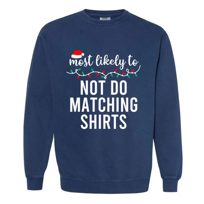 Most Likely To Christmas Shirt Matching Family Pajamas Funny Garment-Dyed Sweatshirt