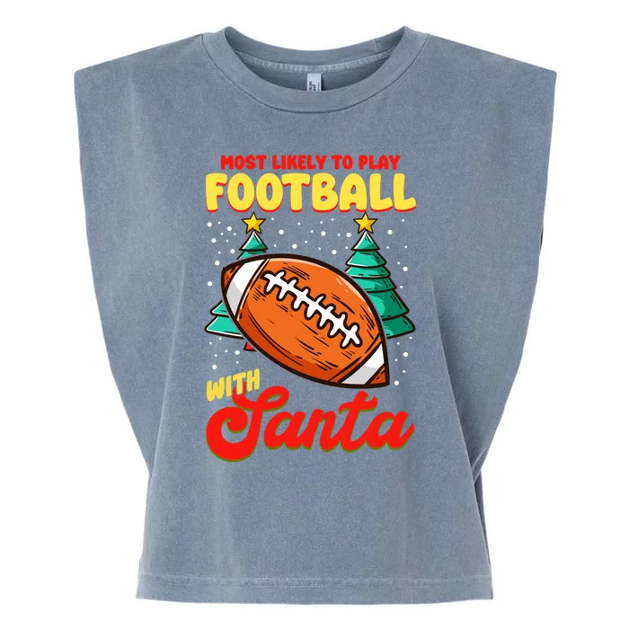 Most Likely To Play Football With Santa | Football Christmas Garment-Dyed Women's Muscle Tee