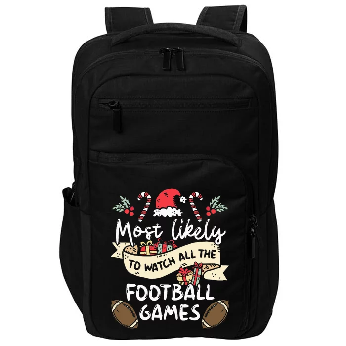 Most Likely To Watch All the Football Games Family Matching Impact Tech Backpack