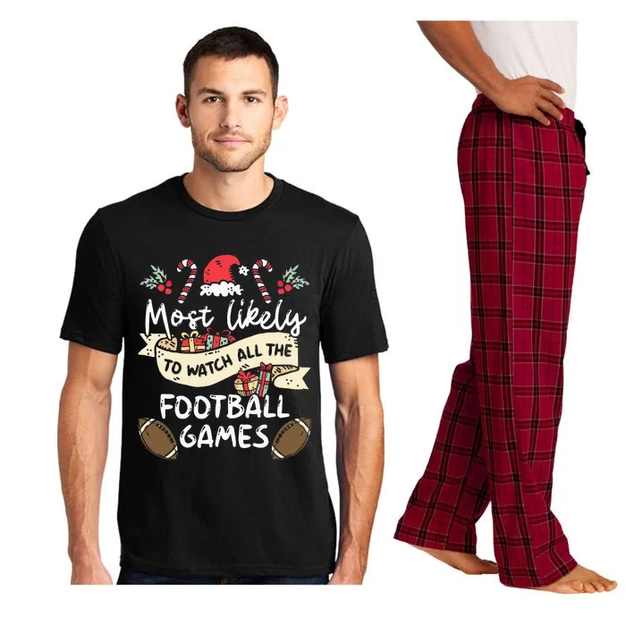 Most Likely To Watch All the Football Games Family Matching Pajama Set