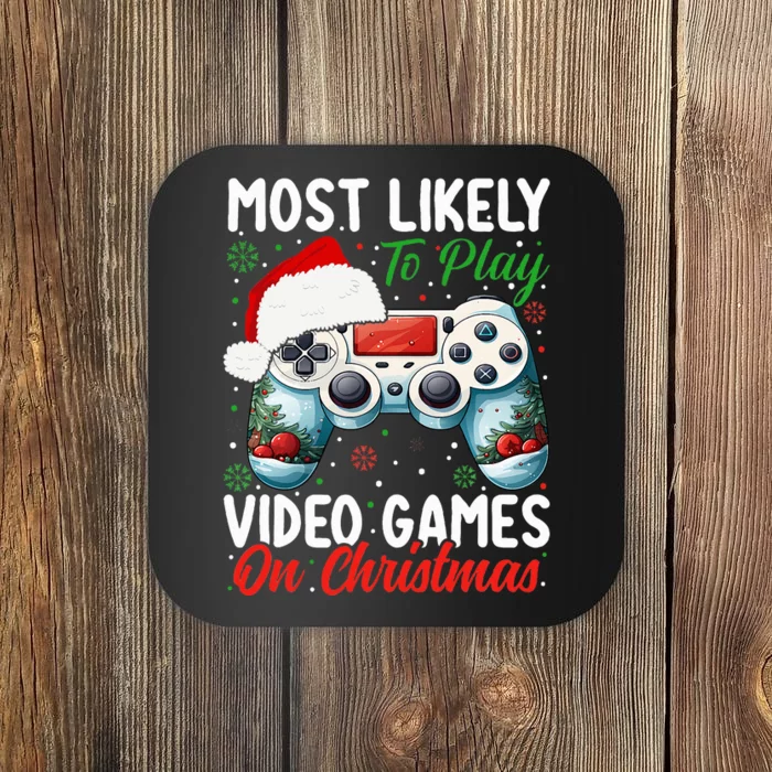 Most Likely To Play Video Games On Christmas Coaster