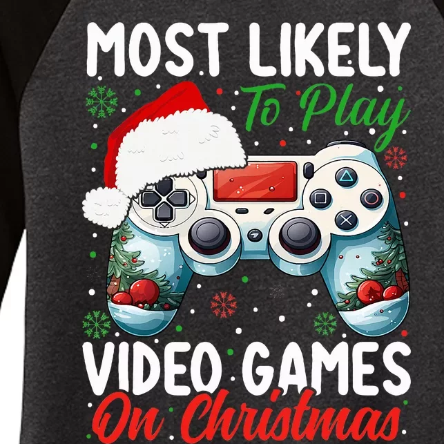 Most Likely To Play Video Games On Christmas Women's Tri-Blend 3/4-Sleeve Raglan Shirt