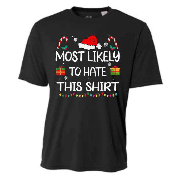 Most Likely To Hate This Family Christmas Matching Cooling Performance Crew T-Shirt