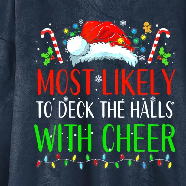 Most Likely To Deck The Halls With Cheer Family Matching Gift Hooded Wearable Blanket