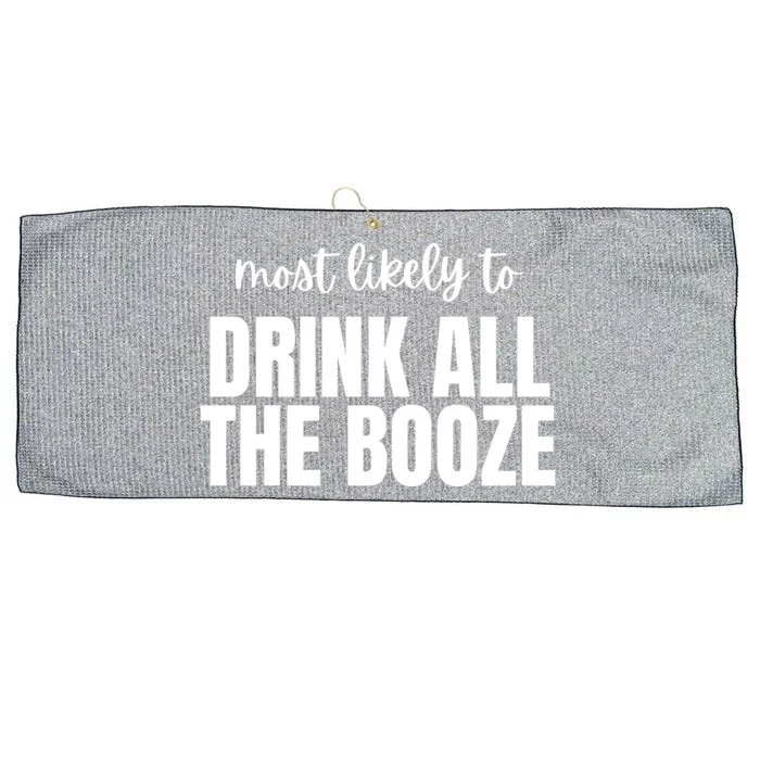 Most Likely To Drink All The Booze Large Microfiber Waffle Golf Towel