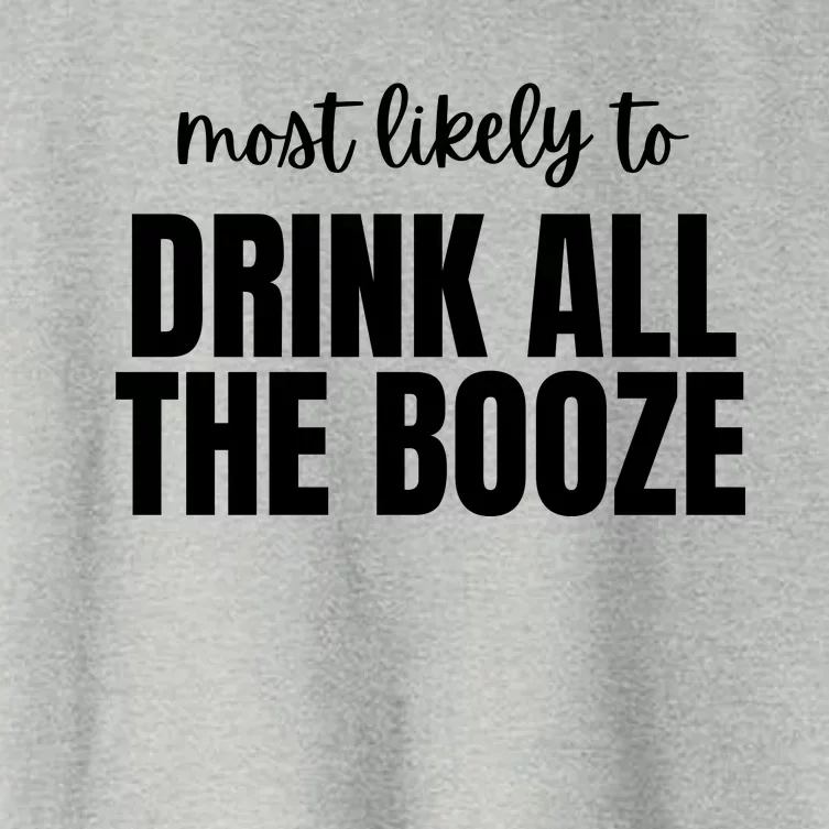 Most Likely To Drink All The Booze Women's Crop Top Tee