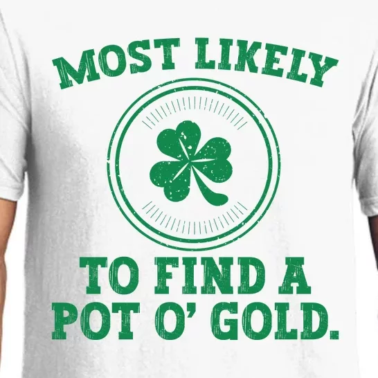 Most Likely To Find A Pot O' Gold Funny St Patricks Day Pajama Set