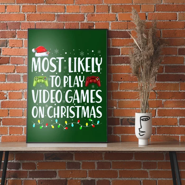 Most Likely To Play Video Games On Christmas Xmas Lights Poster