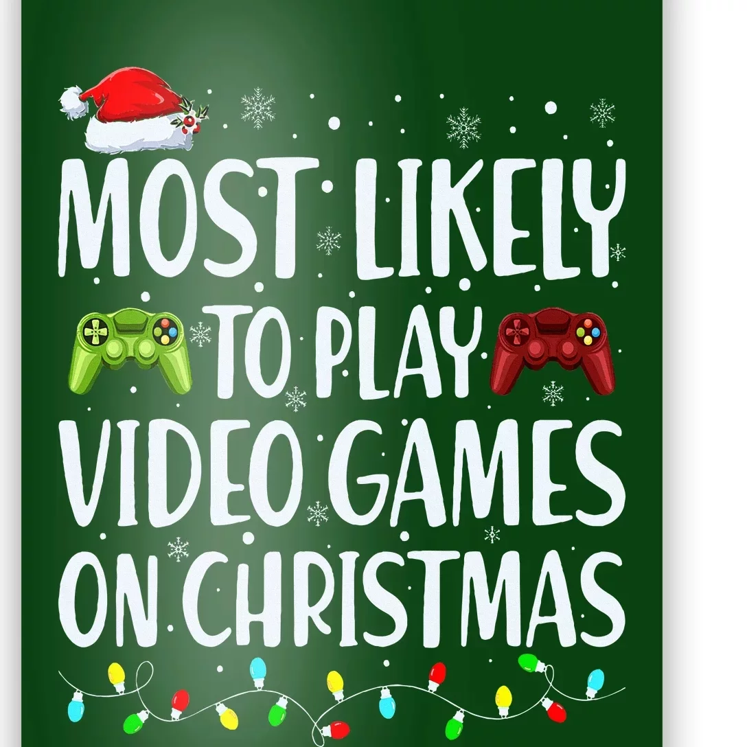 Most Likely To Play Video Games On Christmas Xmas Lights Poster