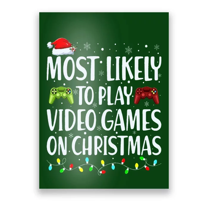 Most Likely To Play Video Games On Christmas Xmas Lights Poster