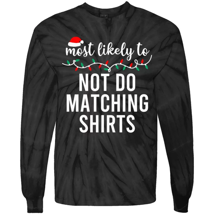 Most Likely To Christmas Shirt Matching Family Pajamas Funny Tie-Dye Long Sleeve Shirt