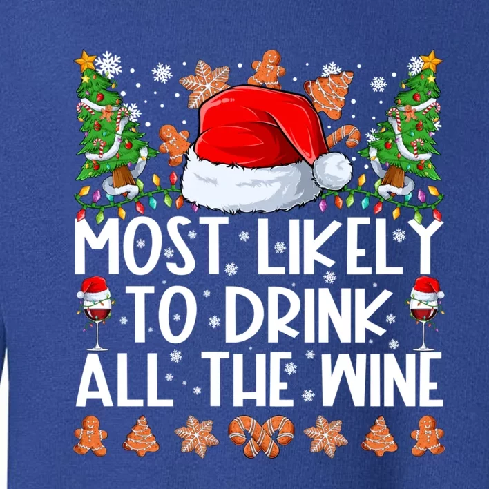 Most Likely To Drink All The Wine Family Christmas Pajamas Toddler Sweatshirt