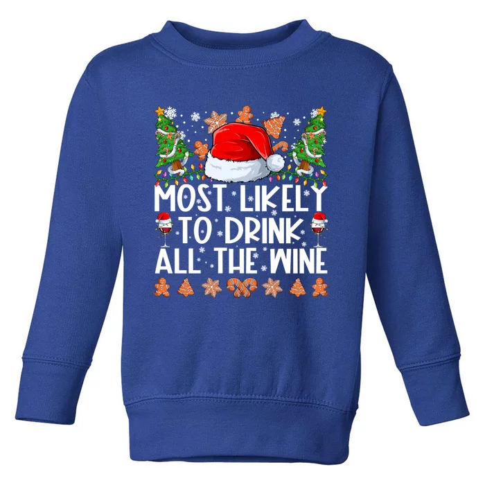 Most Likely To Drink All The Wine Family Christmas Pajamas Toddler Sweatshirt