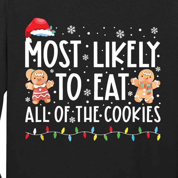 Most Likely To Eat All The Christmas Cookies Family Xmas Long Sleeve Shirt