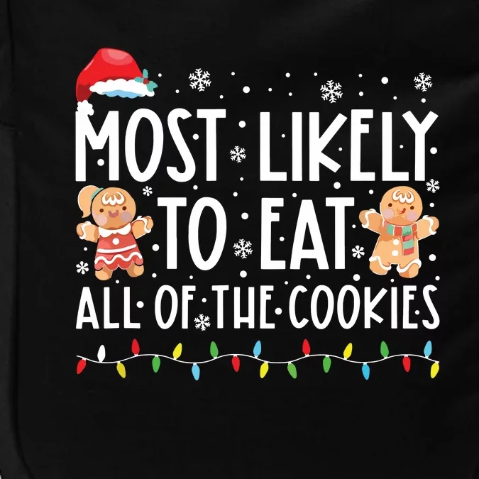 Most Likely To Eat All The Christmas Cookies Family Xmas Impact Tech Backpack