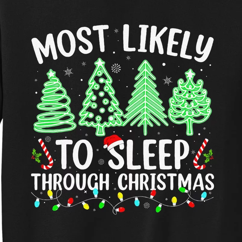 Most Likely To Sleep Through Christmas Matching Family Pjs Sweatshirt