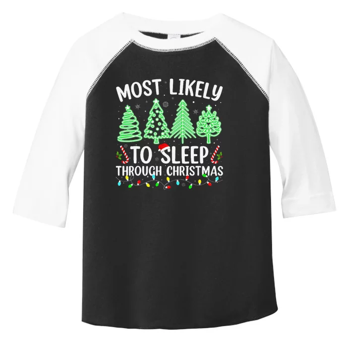 Most Likely To Sleep Through Christmas Matching Family Pjs Toddler Fine Jersey T-Shirt